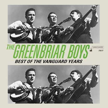 Best of Vanguard Years - Greenbriar Boys - Musique - LOCAL - 0015707020626 - 13 août 2002