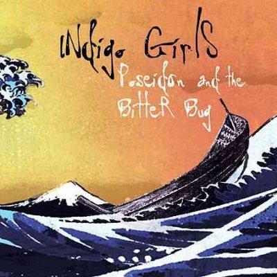 Cover for Indigo Girls · Poseidon and the Bit (CD) [Digipak] (2009)