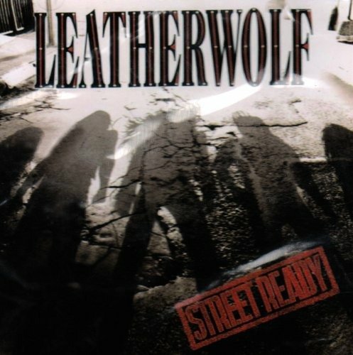 Cover for Leatherwolf · Street Ready (CD) (2002)