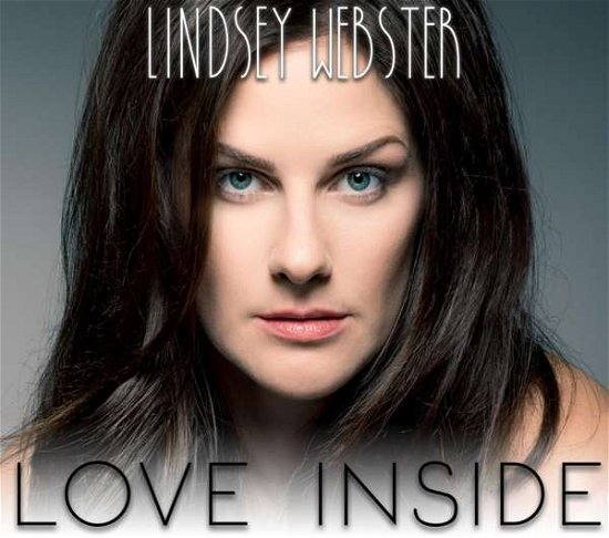 Lindsey Webster · Love Inside (CD) (2018)