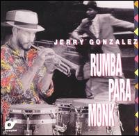 Cover for Jerry Gonzalez · Rumba Para Monk (CD) (1990)