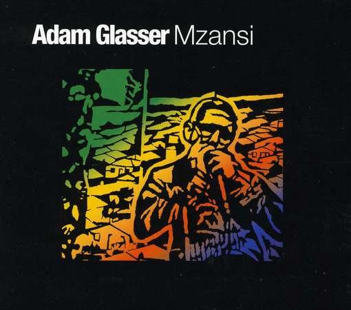 Cover for Adam Glasser · Mzansi (CD) (2012)