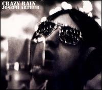 Cover for Joseph Arthur · Crazy Rain (SCD) [EP edition] (2008)