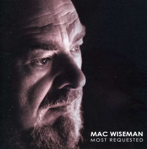 Most Requested - Mac Wiseman - Música - CMH - 0027297858626 - 12 de novembro de 2003