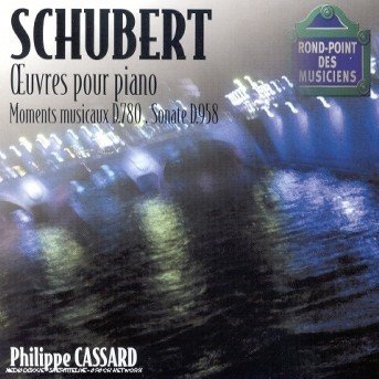 Schubert: Moments Musicaux / Pno Sonata Op 142 - Schubert / Cassard,philippe - Musiikki - ACCORD - 0028947233626 - maanantai 17. kesäkuuta 2002