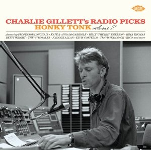 Charlie Gilletts Radio Picks - Honky Tonk Volume 2 - V/A - Musiikki - ACE RECORDS - 0029667062626 - maanantai 10. marraskuuta 2014