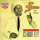Satan Get Back - Brother Claude Ely - Musik - ACE RECORDS - 0029667145626 - 27. september 1993