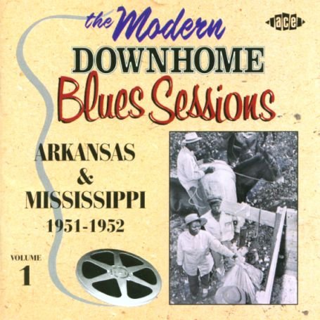 Modern Downhome - Modern Downhome Blues Sessions 1 / Various - Musikk - ACE RECORDS - 0029667187626 - 24. mars 2003