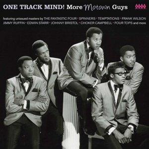One Track Mind! More Motown Gu · One Track Mind! More Motown Guys (CD) (2016)