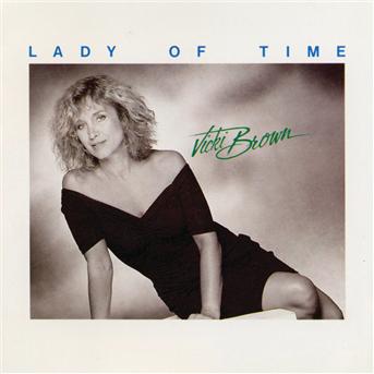 Cover for Vicki Brown · Lady of Time (CD) (1989)