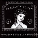 Cover for Dazzling Killmen · Recuerda (CD) (2016)