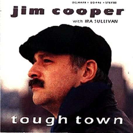 Tough Town - Jim Cooper - Music - DELMARK - 0038153044626 - July 15, 1991