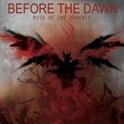 Cover for Before the Dawn · Rise of the Phoenix (CD) (2013)