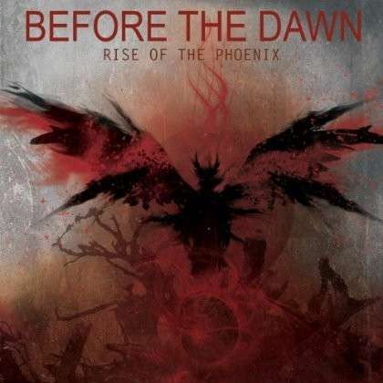 Rise of the Phoenix - Before the Dawn - Music - METAL - 0039911003626 - April 30, 2013