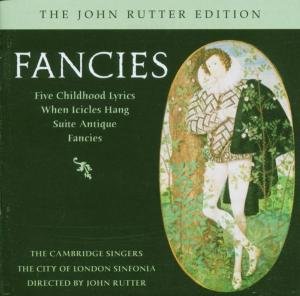 Fancies - Rutter / Cambridge Singers / City London Sinfonia - Music - COLLEGIUM - 0040888051626 - September 20, 2005