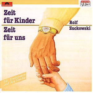 Zeit Fuer Kinder-zeit Fuer Uns - Rolf Zuckowski - Musiikki - SANCTUARY PRODUCTIONS - 0042282769626 - tiistai 21. elokuuta 2007