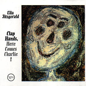 Clap Hands, Here Comes Charlie - Ella Fitzgerald - Música - POL - 0042283564626 - 20 de dezembro de 2005