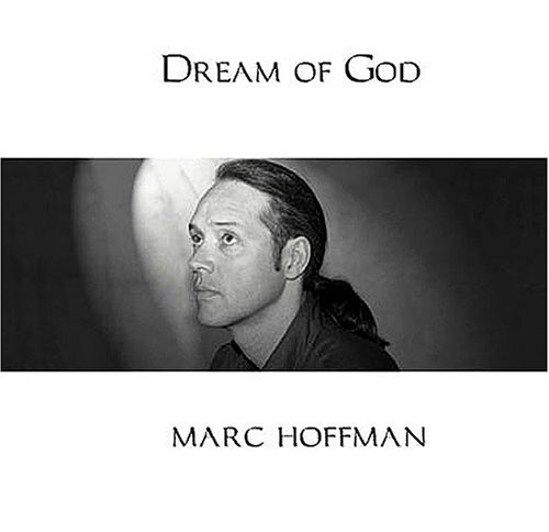 Cover for Marc Hoffman · Dream of God (CD) (2005)