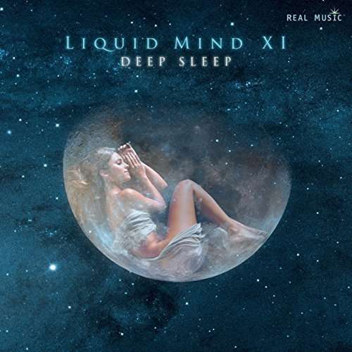 Cover for Liquid Mind · Liquid Mind Xi: Deep Sleep (CD) (2016)