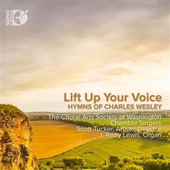 Cover for Choral Arts Society of Washington Chamber Singers · Lift Up Your Voice - Hymns of Charles Wesley (CD) (2015)