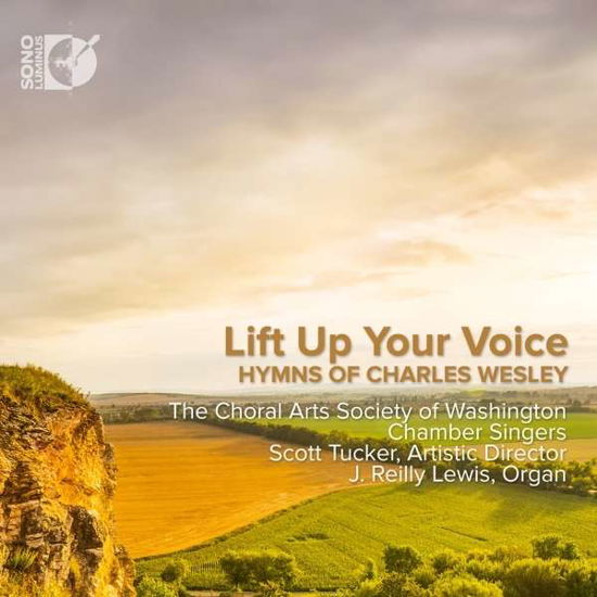 Lift Up Your Voice - Hymns of Charles Wesley - Choral Arts Society of Washington Chamber Singers - Music - SONO LUMINUS - 0053479219626 - October 30, 2015