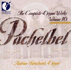 Cover for Pachelbel / Bouchard · Complete Organ Works 10 (CD) (2000)
