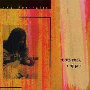 Roots Rock Reggae: Ras Portraits - V/A - Musik - RAS - 0060768960626 - 12 september 2018