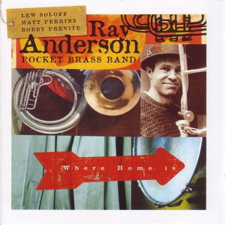 Cover for Ray Anderson · Where Home Is (CD) (2024)