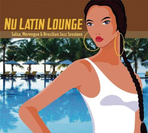Cover for Nu Latin Lounge / Various (CD) [Digipak] (2011)