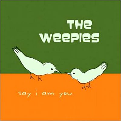 Cover for Weepies · Say I Am You (CD) (2006)