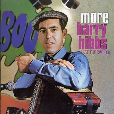 Cover for Harry Hibbs · More at the Caribou Club (CD) (2006)