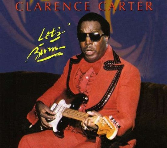Cover for Clarence Carter · Let's Burn (CD) (1990)