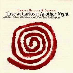 Cover for Hamiet Bluiett · Live At Carlos 1: Another Night (CD) (1997)