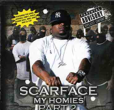 My Homies Part 2 - Scarface - Musikk - RAP A LOT - 0075596851626 - 14. februar 2006