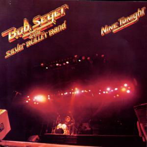 Nine Tonight -Live- - Bob Seger - Musiikki - CAPITOL - 0077774608626 - keskiviikko 22. marraskuuta 1989