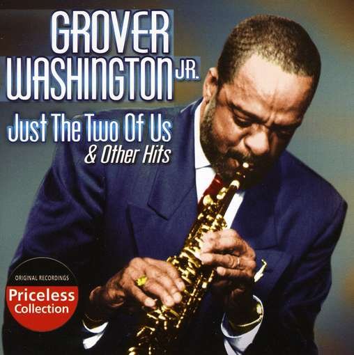 Cover for Grover Washington Jr · Just the Two of Us &amp; Other Hits (CD) (2009)