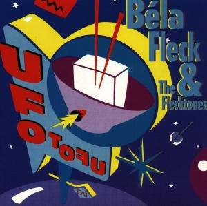Cover for Fleck, Bela and Flecktones · Ufo Tofu (CD) (1992)
