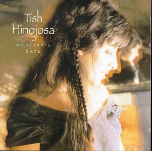 Cover for Tish Hinojosa · Destiny'S Gate (CD) (1994)