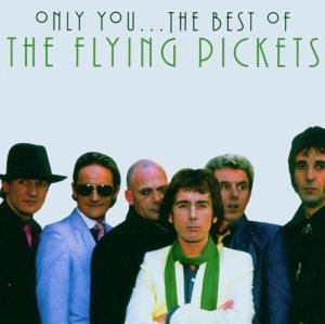 Cover for Flying Pickets · Only You - Best Of (CD) [Best Of edition] (2006)