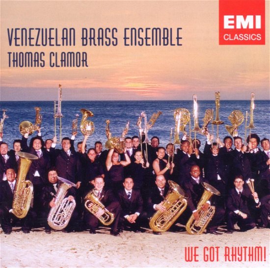 We Got Rhythm! - Venezuelan Brass Ensemble - Musik - Emi - 0094637298626 - 20. oktober 2006