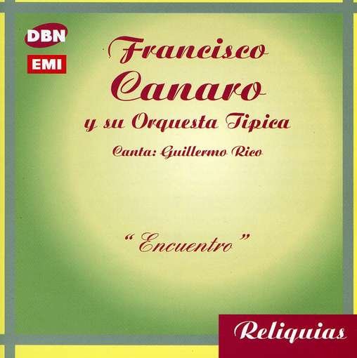 Encuentro - Francisco Canaro - Musik - DBN - 0094637917626 - 2005