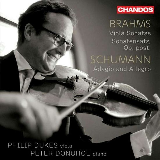 Brahms Viola Sonatas 1 & 2/schumann Adagio Und Allegro - Dukes, Philip / Peter Donohoe - Música - CHANDOS - 0095115214626 - 5 de novembro de 2021