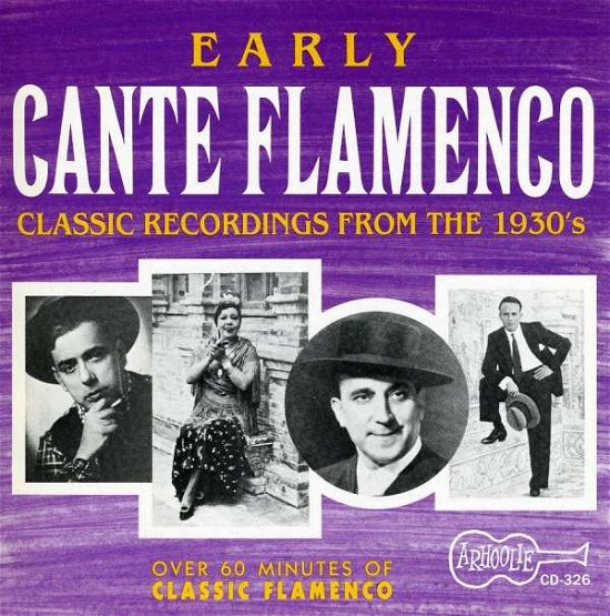 The Ear-Various - Early Cante Flamenco - Música - Arhoolie - 0096297032626 - 26 de setembro de 2019