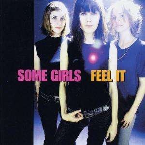 Cover for Some Girls · Feel It (CD) (2003)