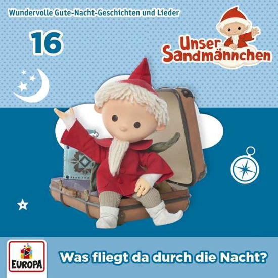 Cover for Unser SandmÄnnchen · 016/was Fliegt Da Durch Die Nacht? (CD) (2018)