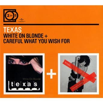 White on Blonde / Careful What You Wish - Texas - Muziek - UNIVERSAL - 0600753186626 - 14 juli 2009