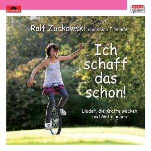Ich Schaff Das Schon - Rolf Und Seine Freunde Zuckowski - Musik - MUSIK FUER DICH - 0602527480626 - 1. oktober 2010