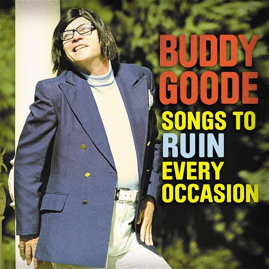 Goode Buddy · Songs To Ruin Every Occasion (CD) (2015)