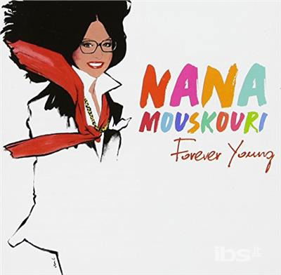 Forever Young - Nana Mouskouri - Muziek - POP - 0602567262626 - 16 februari 2018