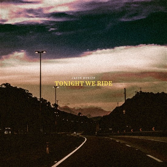 Cover for Jason Mcniff · Tonight We Ride (CD) (2022)